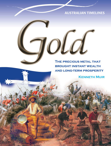 Gold. How It Influenced Modern Australia