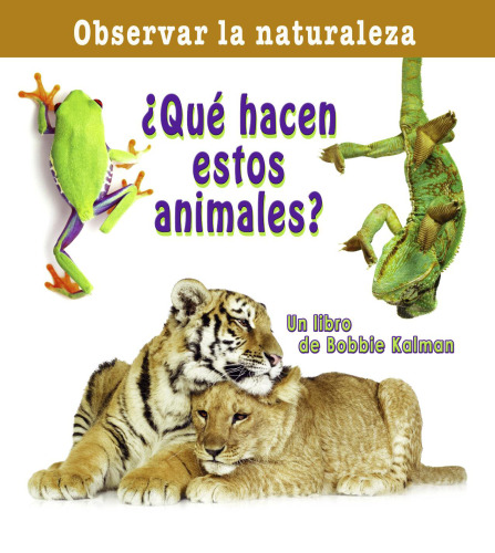 ¿Qué hacen estos animales?