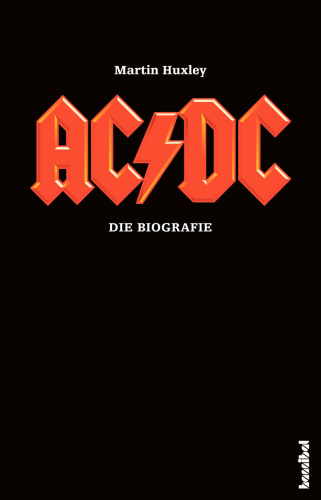 AC/DC. Die Biografie