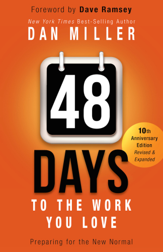 48 Days to the Work You Love. Preparing for the New Normal