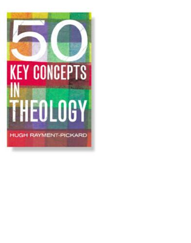 50 Key Concepts in Theology