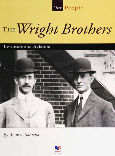 The Wright Brothers. Inventors and Aviators