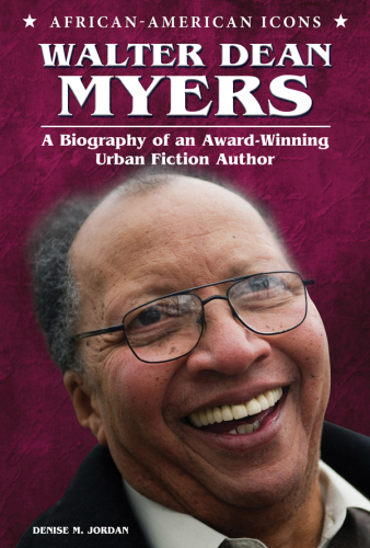 Walter Dean Myers. A Biography of an Award-Winning Urban Fiction Author