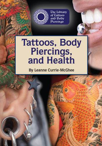 Tattoos, Body Piercings, and Health