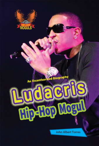 Ludacris. Hip-Hop Mogul