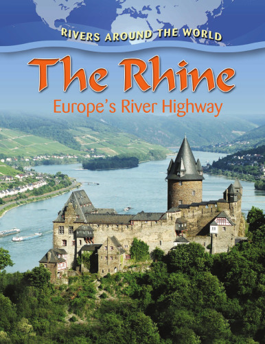 The Rhine. Europe's River Highway