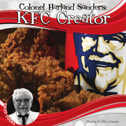 Colonel Harland Sanders. KFC Creator