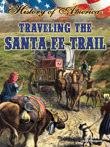 Traveling the Santa Fe Trail