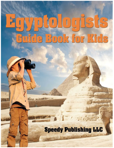 Egyptologists Guide Book For Kids