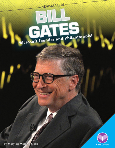 Bill Gates. Microsoft Founder and Philanthropist