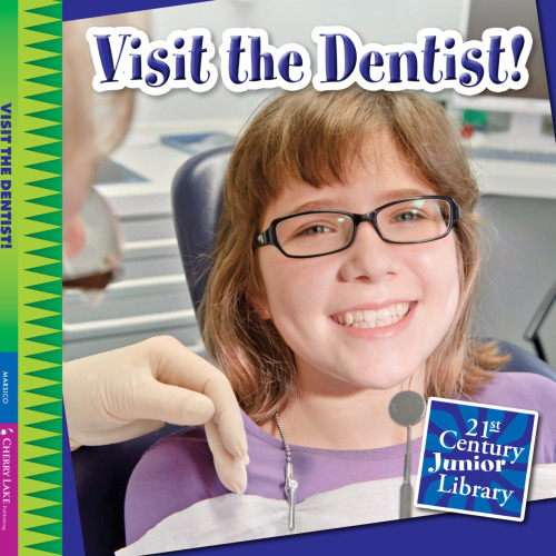 Visit the Dentist!