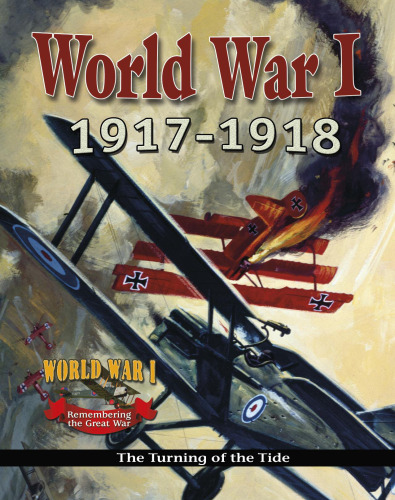 World War I. 1917-1918 — The Turning of the Tide