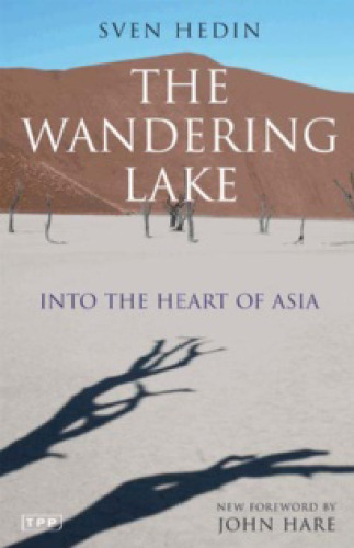 The Wandering Lake. Into the Heart of Asia