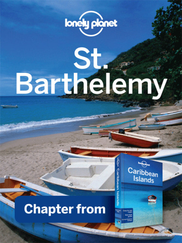 St Barthelemy - Guidebook Chapter. Chapter from Caribbean Islands Travel Guide Book