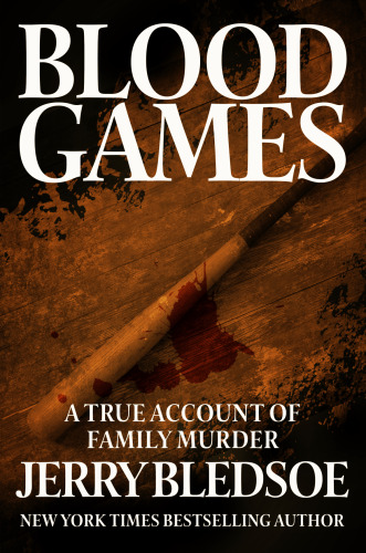 Blood Games. A True Account of Family Murder