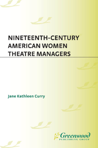 Nineteenth-Century American Women Theatre Managers