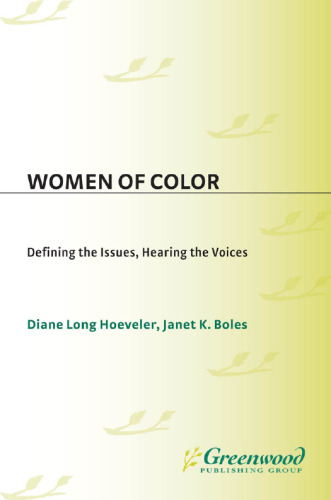 Women of Color. Defining the Issues, Hearing the Voices