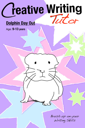 Dolphin Day Out. Brush Up on Your Writing Skills