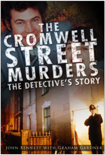 The Cromwell Street Murders. The Detective's Story