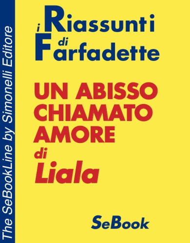 Un Abisso Chiamato Amore di Liala - RIASSUNTO