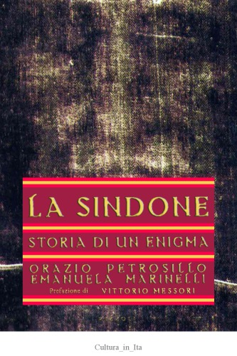 La Sindone. Storia di un enigma