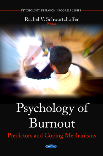 Psychology of burnout : predictors and coping mechanisms