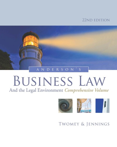 Anderson's Business Law and the Legal Environment, Comprehensive Volume