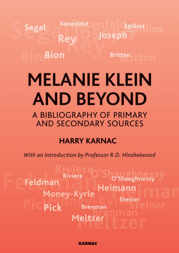 Melanie Klein and beyond : a bibliography of primary and secondary sources