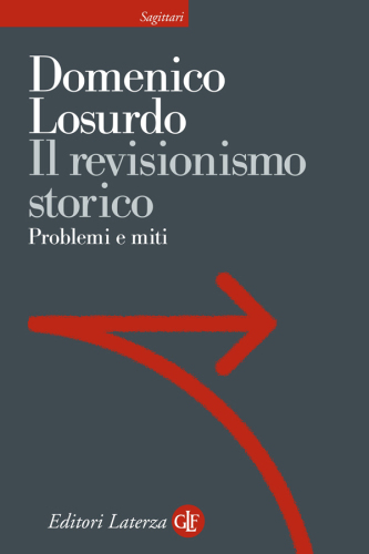 Il revisionismo storico. Problemi e miti