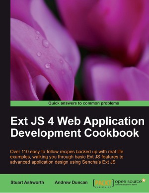 Ext JS 4 Web Application Development Cookbook