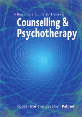 A beginner's guide to training in counselling & psychotherapy