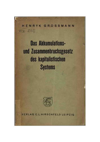 Das Akkumulations und Zusammenbruchsgesetz des kapitalistischen Systems