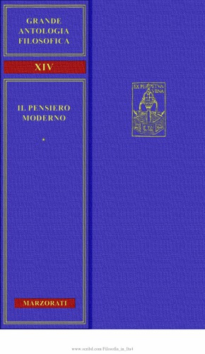 Grande antologia filosofica Marzorati. Il pensiero moderno. Secoli XVII-XVIII