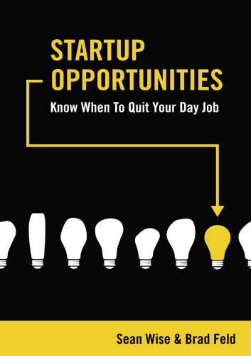 Startup Opportunities: Know When to Quit Your Day Job