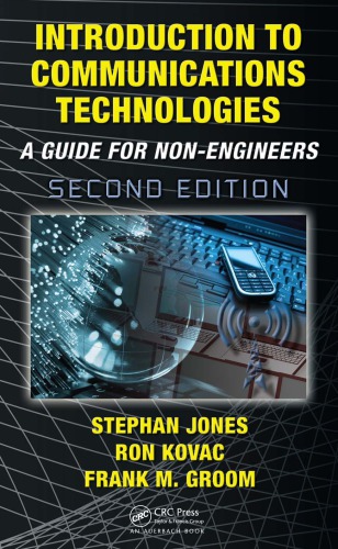 Introduction to Communications Technologies : A Guide for Non-Engineers, Second Edition.