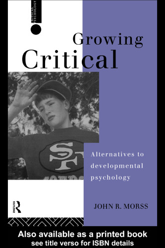 Growing critical : alternatives to developmental psychology