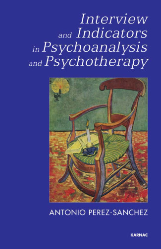 Interview and indicators in psychoanalysis and psychotherapy