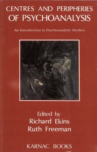 Centres and Peripheries of Psychoanalysis  An Introduction