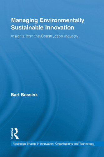 Managing Environmentally Sustainable Innovation: Insights from the Construction Industry