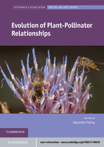 Evolution of Plant-Pollinator Relationships (Systematics Association Special Volume Series)