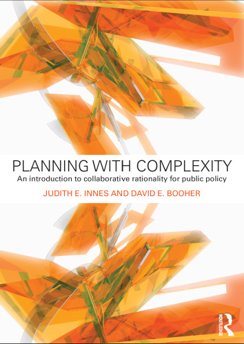 Planning with Complexity: An Introduction to Collaborative Rationality for Public Policy