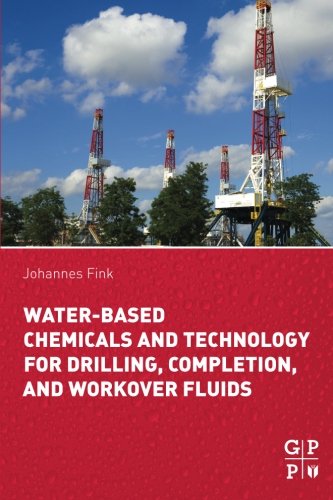 Water-Based Chemicals and Technology for Drilling, Completion, and Workover Fluids