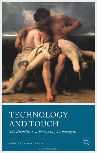 Technology and Touch: The Biopolitics of Emerging Technologies