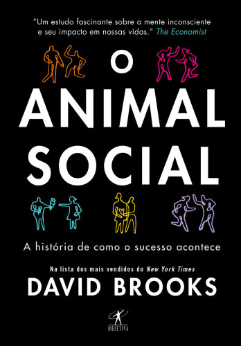 O animal social - A história de como o sucesso acontece