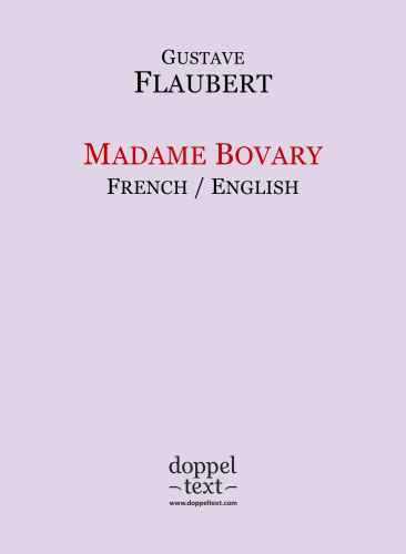 Madame Bovary - Bilingual French-English Edition / Edition bilingue français-anglais (French Edition)