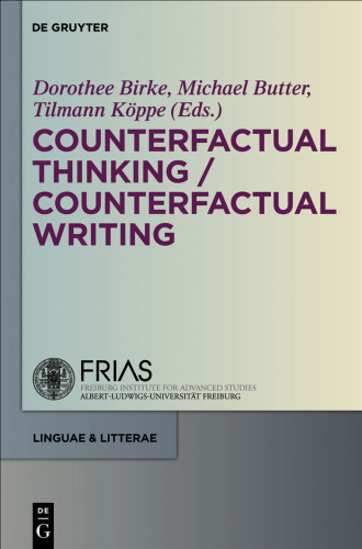 Counterfactual thinking, counterfactual writing