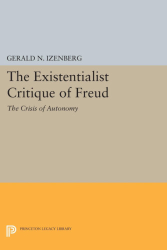 The Existentialist Critique of Freud: The Crisis of Autonomy