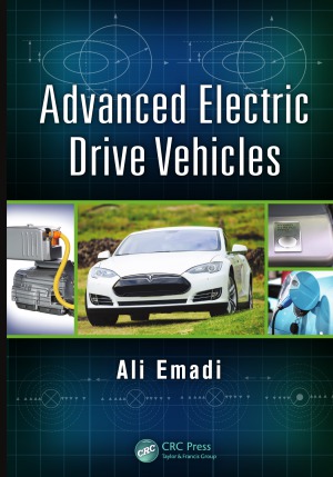 Advanced Electric Drive Vehicles (Energy, Power Electronics, and Machines)
