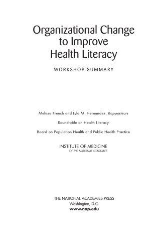 Organizational change to improve health literacy : workshop summary