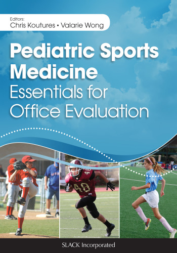 Pediatric sports medicine : essentials for office evaluation